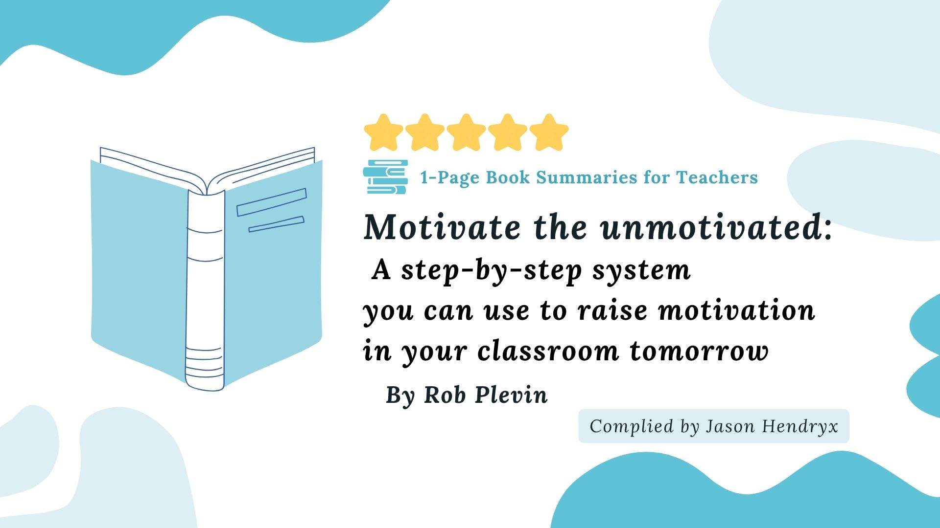 Motivate the unmotivated: A step-by-step system you can use to raise motivation in your classroom tomorrow(另開新視窗)