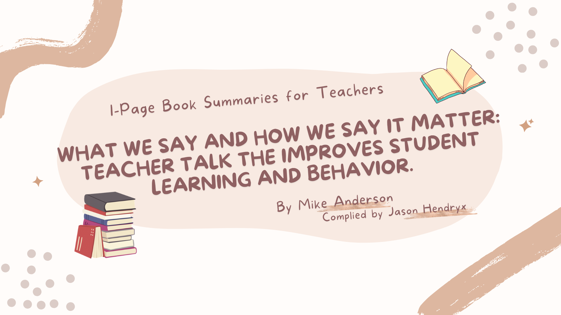 What we say and how we say it matter: Teacher talk the improves student learning and behavior.(另開新視窗)